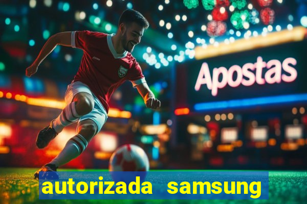 autorizada samsung santos canal 3